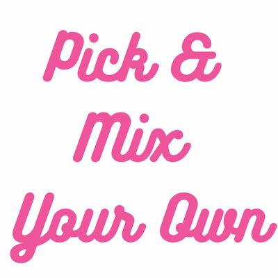 Pick & Mix Your Own